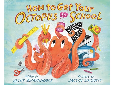Book cover featuring illustrated octopus holding various school supplies in each arm.
