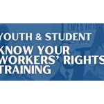 White text over a blue background. Text reads Youth & Student Know Your Workers' Rights Training
