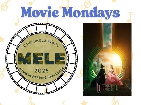 Movie poster of the Wicked musical and Mele summer reading logo.