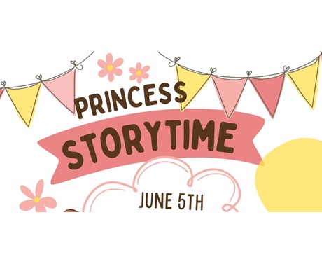 Banner proclaiming Princess Storytime