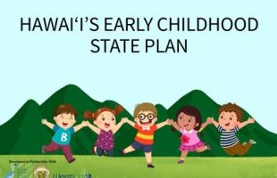 Hawai‘i's Early Childhood State Plan