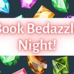 Book Bedazzle Night!