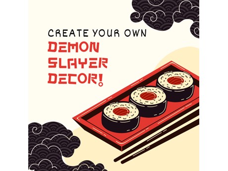 sushi platter and black clouds with the words "create your own demon slayer decor!"