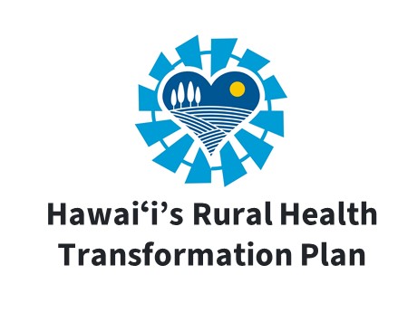 State of Hawaiʻi Rural Health Transformation Plan