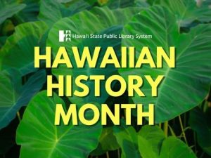 Hawaiian History Month