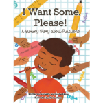Book cover of "I Want Some Please" by Mariaha Ah You, Kēhau Hikila, and Ella Uyehara. Cover art features an illustration of a boy eating red licorice against a background of other hands and fractions.