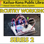 Circuitry Workshop Series 2