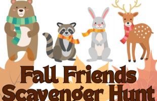 Below four woodland creatures, text reads "Fall Friends Scavenger Hunt"