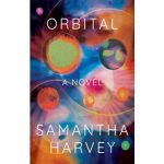 Orbital by Samantha Harvey book cover