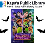 Hotel Transylvania: Transformania movie poster centered in the middle. A duo of bats on each side of the movie poster, with the library logo above.