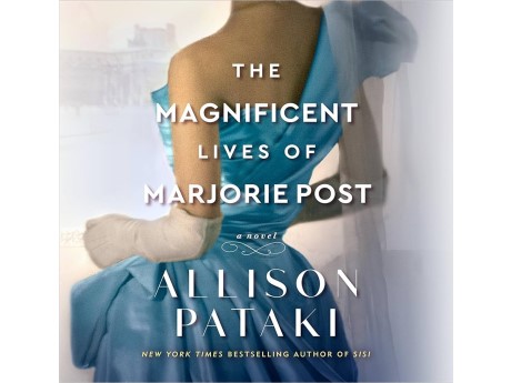 cover of the book The Magnificent Lives of Marjorie Post