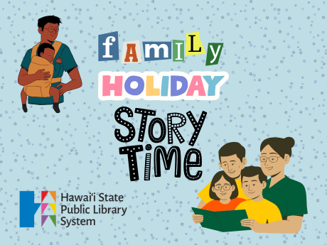 A man with a baby, and a man and woman with two children, over a light blue background with snowflakes and the text "Family Holiday Storytime"