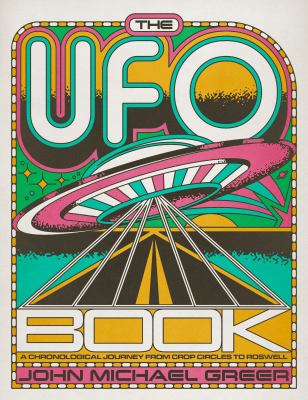 The UFO Book: A Chronological Journey from Crop Circles to Roswell book cover