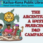 The Arcentium: A West Marches D&D Campaign