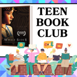 Teen Book Club featuring The Whale Rider by Witi Ihimaera