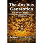 Cover the book "The Anxious Generation" by Jonathan Haidt.