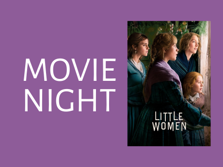 Little Women movie poster accompanied by the words 'Movie Night'