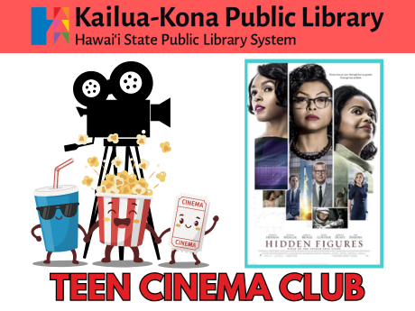 Teen Cinema Club logo featuring anthropomorphic snacks, a ticket, and the movie poster for Hidden Figures.