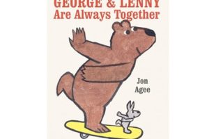 Illustration of a bear and a rabbit riding a skateboard together. The bear looks joyful, balancing on one foot. Title: "George & Lenny Are Always Together" by Jon Agee.