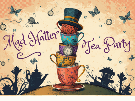Mad Hatter Tea Party: A stack of tea cups topped with a hat. A watch is attached midway up the stack. In the background are butterflies, flying clocks, and silhouettes of teapots.