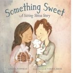 Book cover of Something Sweet: A Sitting Shiva Story by Leslea Newan and illustrated by Sarita Rich. A boy holds a white puppy and a girl holds packaged bag of snacks