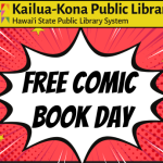 Free Comic Book Day 2026 at Kailua-Kona Public Library