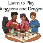 Text reading "Learn to Play Dungeons and Dragons". Image shows three teens playing D&D at a table.