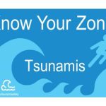 Know Your Zone - Tsunamis