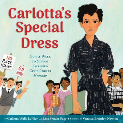 Carlotta's Special Dress: How a Walk to School Changed Civil Rights History book cover
