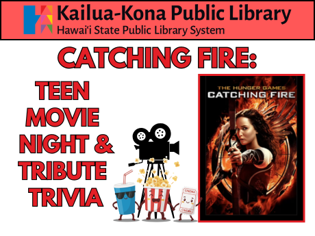 Catching Fire Teen Movie Night & Tribute Trivia