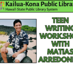 June 20 Teen Writing Workshop with Matias Arredondo