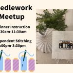 Banner advertising needlework program. Reads "Needlework Meetup. Beginner Instruction 9:30am-11:30am. Independent stitching 1:00pm-3:30pm. Clipart of spools of thread are lined up along the bottom of the image. To the right there's a photo of a cross-stitch Hawaii license plate craft.