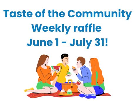 Text Taste of the Community Week Raffle June 1 - July 31! 4 people sitting on a blanket eating food and socializing