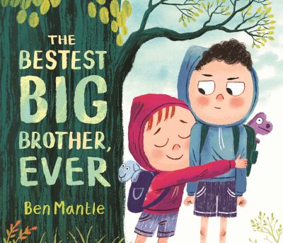 The Bestest Big Brother, Ever book cover