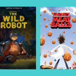 Movie posters for the movies: "The wild robot" and "Cloudy with a chance of meatballs"