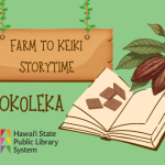 a book with an image of kokoleka (chocolate) and kokoleka leaves behind it. text reads: farm to keiki storytime: kokoleka