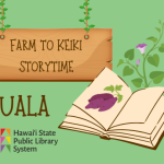 a book with an image of ʻuala (sweet potato) and ʻuala leaves behind it. text reads: farm to keiki storytime: ʻuala