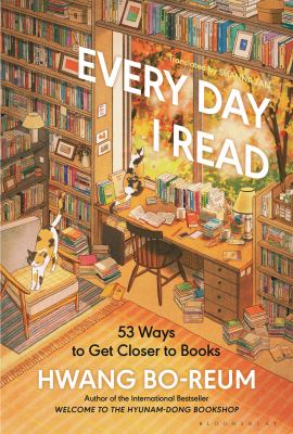 Every Day I Read: 53 Ways to Get Closer to Books book cover