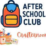 image of a backpack and box of craft supplies with the text After School Club: Crafternoon