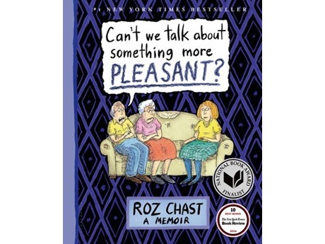 Book Cover of Can't We Talk about Something More Pleasant?