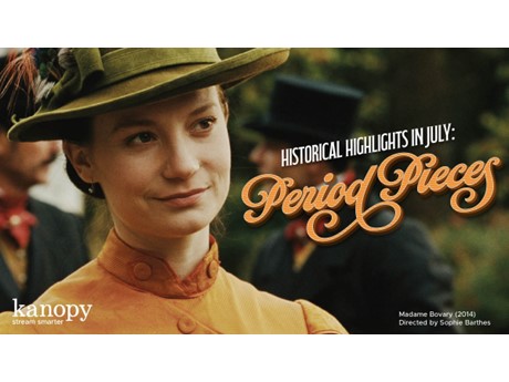 Explore Kanopy’s Curated Film Collection on Period Pieces