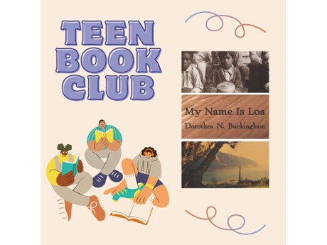 Teen Book Club – My Name is Loa