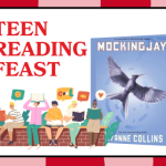 Teen Reading Feast featuring Mockingjay by Suzanne Collins