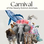 Carnival of the Nearly Extinct Animals