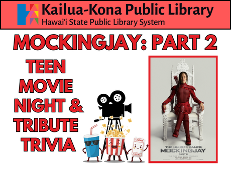 Mockingjay Part 2 Teen Movie Night and Tribute Trivia