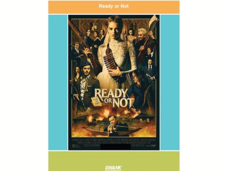Film poster Ready or Not shows bride in wedding gown with a shotgun and bandolier. Armed people surround her over burning house.