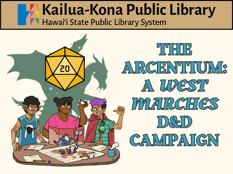The Arcentium: A West Marches D&D Campaign