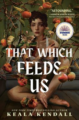 That Which Feeds Us book cover