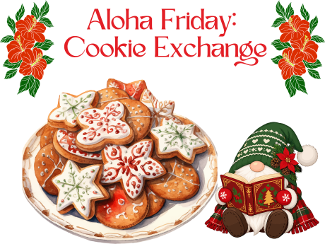Aloha Friday: Cookie Exchange with a plate of cookies, a gnome reading a book, and red flowers.
